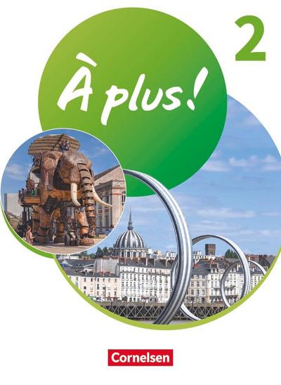 À plus ! 1. und 2. Fremdsprache. Band 2 - Schülerbuch mit Audios und Videos