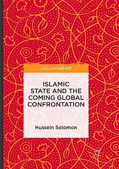 Islamic State and the Coming Global Confrontation