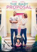 The Baby Proposal - Plötzlich Familie