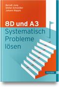 8D und A3 - Systematisch Probleme lösen