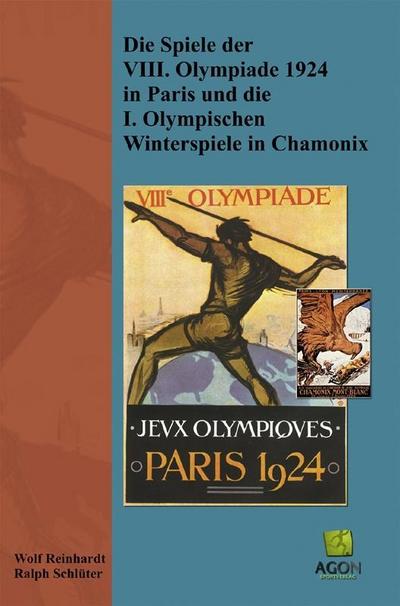 Reinhardt, W: Spiele der VIII. Olympiade 1924 in Paris und d