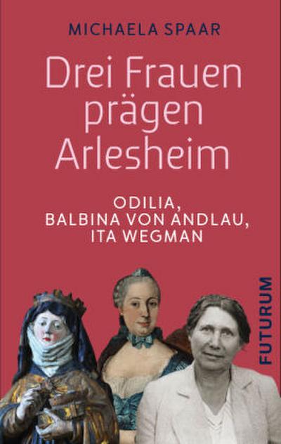 Drei Frauen prägen Arlesheim