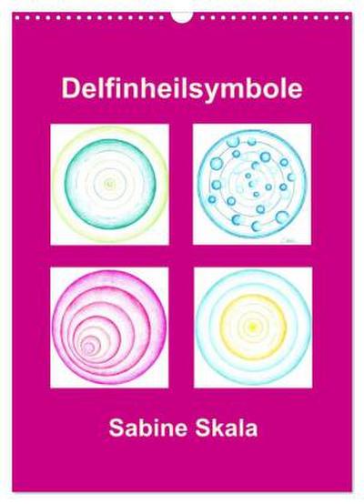 Delfinheilsymbole (Wandkalender 2026 DIN A3 hoch), CALVENDO Monatskalender
