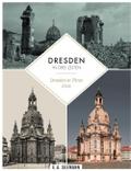 Dresden in drei Zeiten - Dresden in three eras