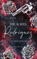 Mr. & Mrs. Rodríguez - Die Entscheidung