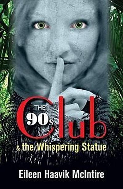 The 90s Club & the Whispering Statue