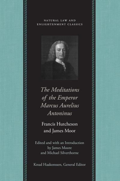The Meditations of the Emperor Marcus Aurelius Antoninus