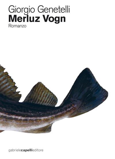 Genetelli, G: Merluz Vogn