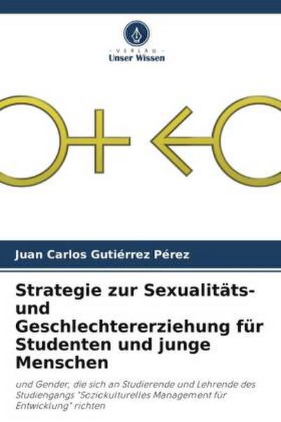Strategie zur Sexualitäts- und Geschlechtererziehung für Studenten und junge Menschen