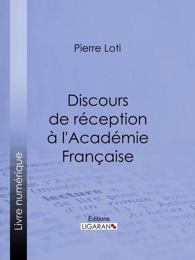 Discours de réception à l’Académie Française