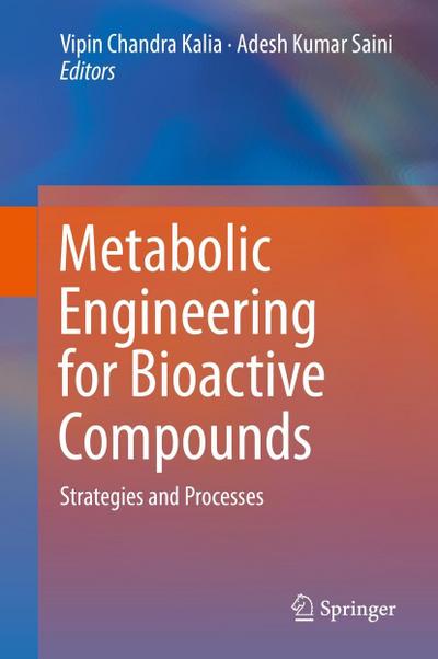 Metabolic Engineering for Bioactive Compounds