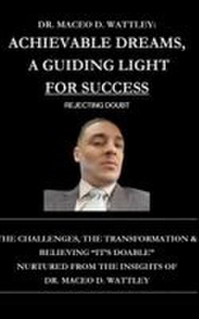 Achievable Dreams, A Guiding Light For Success