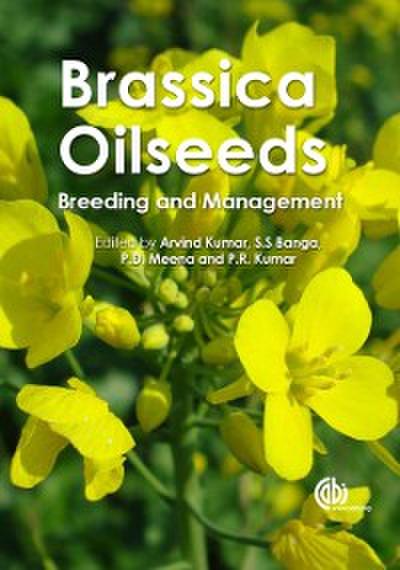 Brassica Oilseeds : Breeding and Management