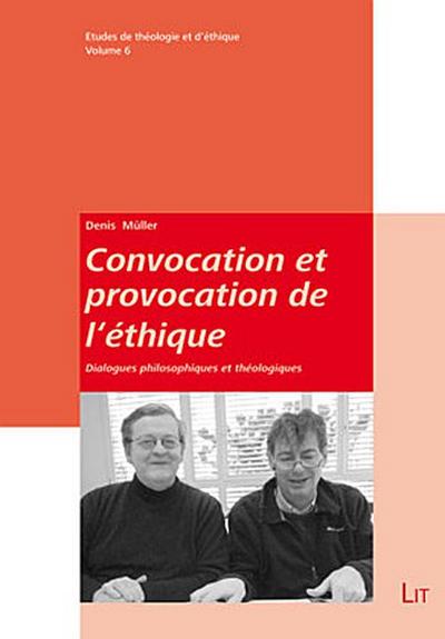 Convocation et provocation de l’éthique