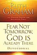 Fear Not Tomorrow, God Is Already There Devotional