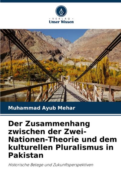 Der Zusammenhang zwischen der Zwei-Nationen-Theorie und dem kulturellen Pluralismus in Pakistan
