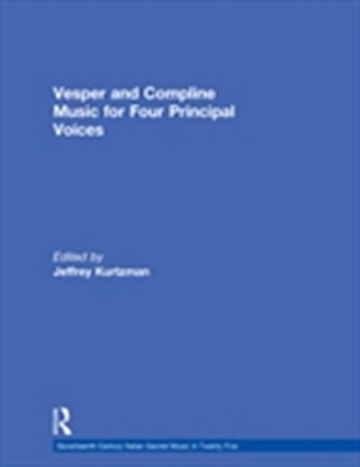 Vesper and Compline Music for Four Principal Voices