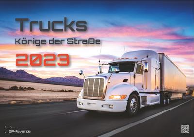 Trucks - Könige der Straße - LKW - 2023 - Kalender DIN A3