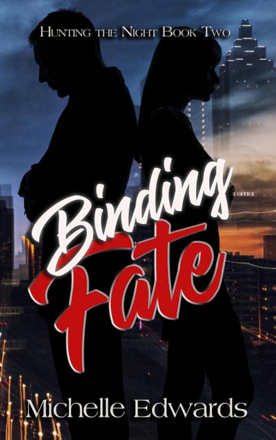 Binding Fate (Hunting the Night Series, #2)