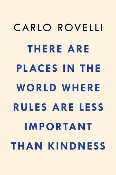 There Are Places in the World Where Rules Are Less Important Than Kindness
