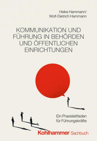Kommunikation und Führung in Behörden und öffentlichen Einrichtungen