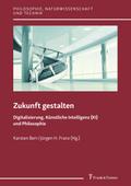 Zukunft gestalten - Digitalisierung, Künstliche In