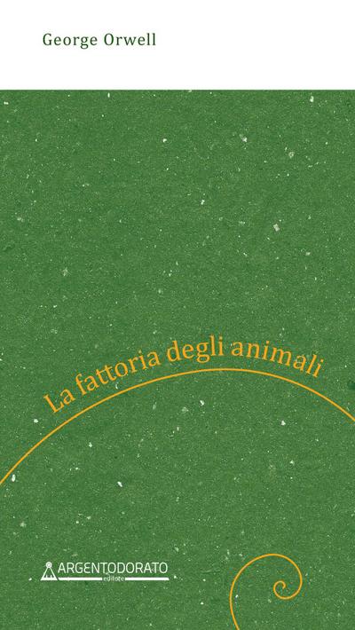 Orwell, G: Fattoria degli animali