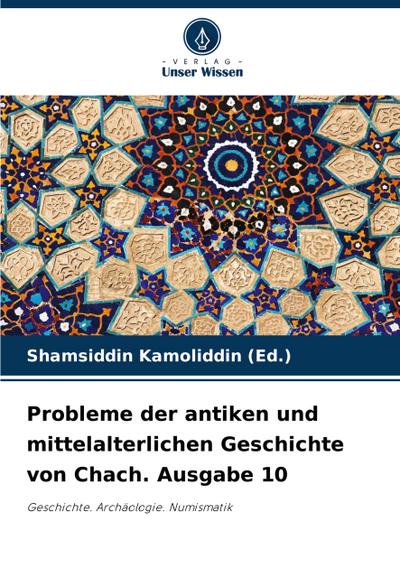 Probleme der antiken und mittelalterlichen Geschichte von Chach. Ausgabe 10