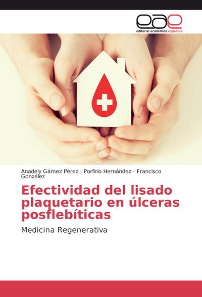 Efectividad del lisado plaquetario en úlceras posflebíticas