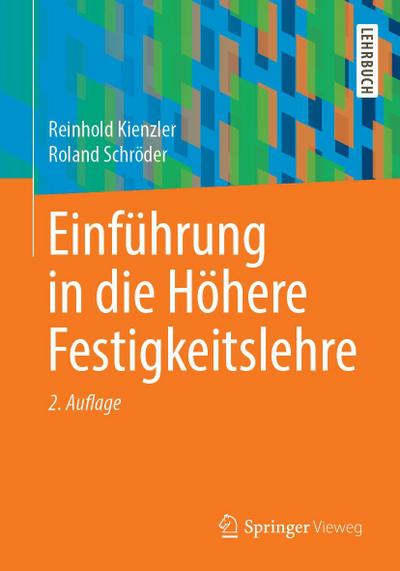 Einführung in die Höhere Festigkeitslehre