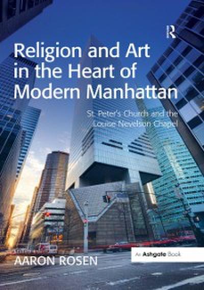 Religion and Art in the Heart of Modern Manhattan