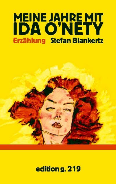 Meine Jahre mit Ida O’Nety