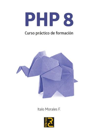 PHP 8 : curso práctico de formación