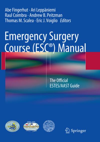 Emergency Surgery Course (ESC®) Manual