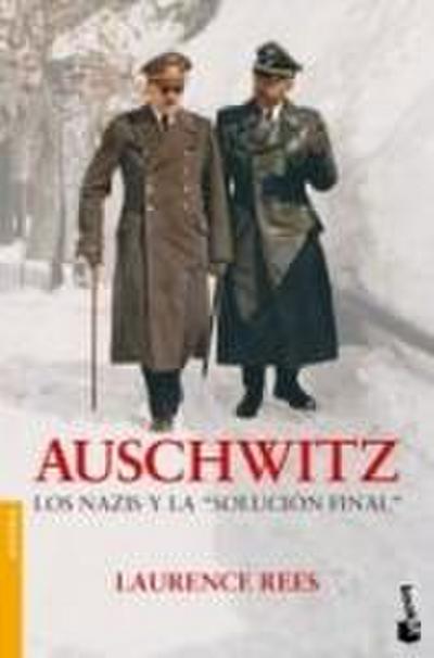 Auschwitz : los nazis y la "solución final"
