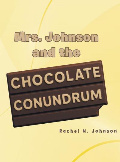 Mrs. Johnson and the Chocolate Conundrum