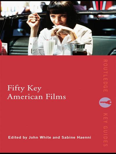 Fifty Key American Films