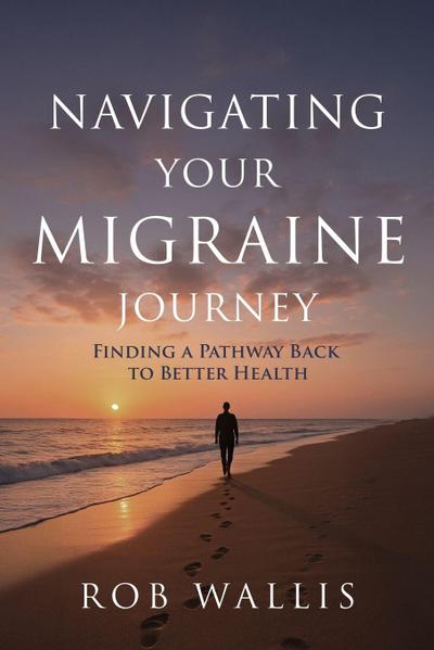 Navigating Your Migraine Journey