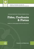 Fides, Confessio & Pietas