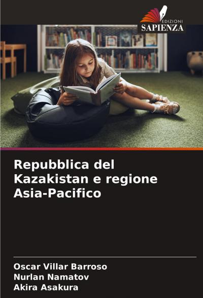 Repubblica del Kazakistan e regione Asia-Pacifico