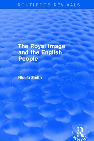 The Royal Image and the English People