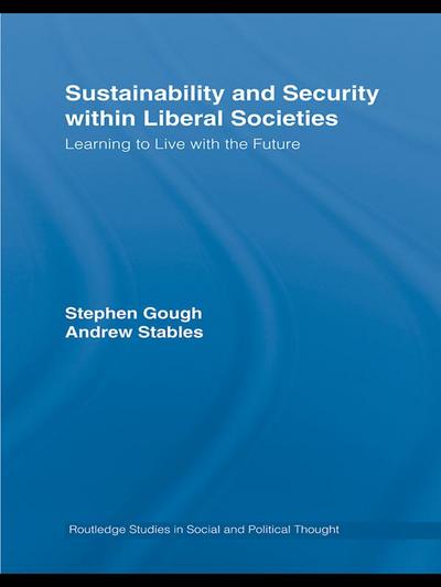 Sustainability and Security within Liberal Societies