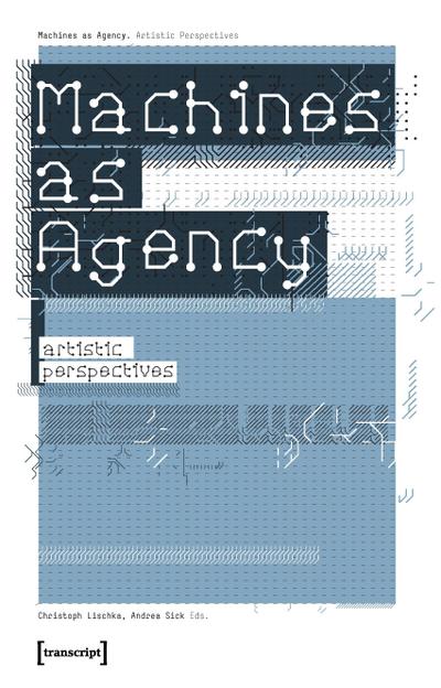 Machines as Agency