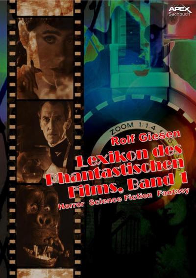 LEXIKON DES PHANTASTISCHEN FILMS, BAND 1 - Horror, Science Fiction, Fantasy