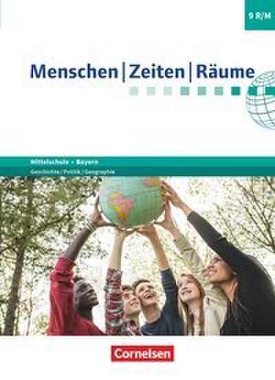 Menschen-Zeiten-Räume - Arbeitsbuch für Geschichte/Politik/Geographie Mittelschule Bayern - Ausgabe ab 2017 - 9. Jahrgangsstufe