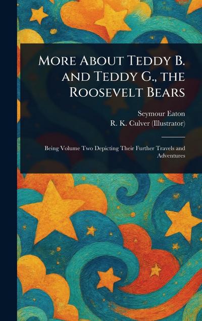 More About Teddy B. and Teddy G., the Roosevelt Bears
