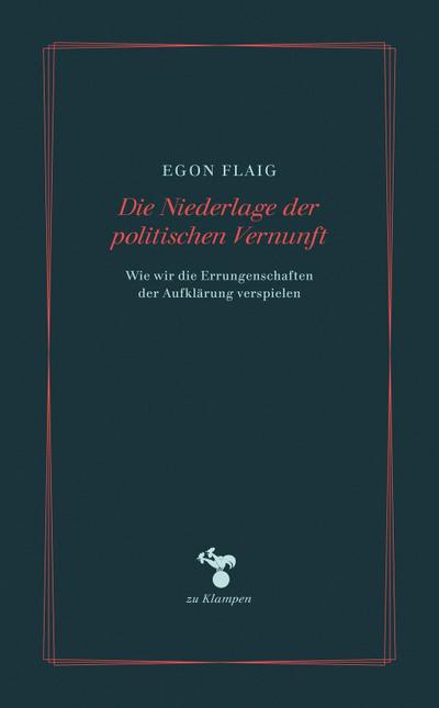 Die Niederlage der politischen Vernunft