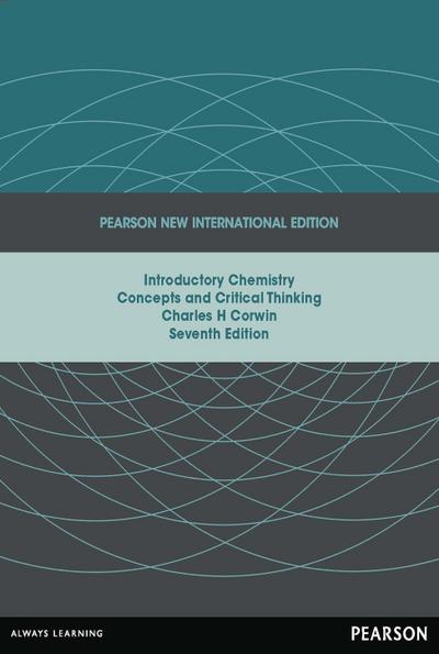 Introductory Chemistry: Concepts and Critical Thinking