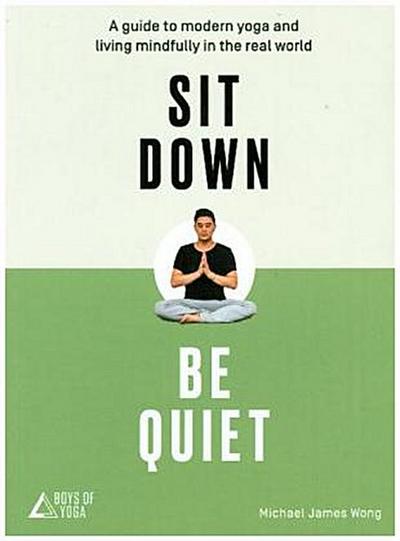 Sit Down, Be Quiet