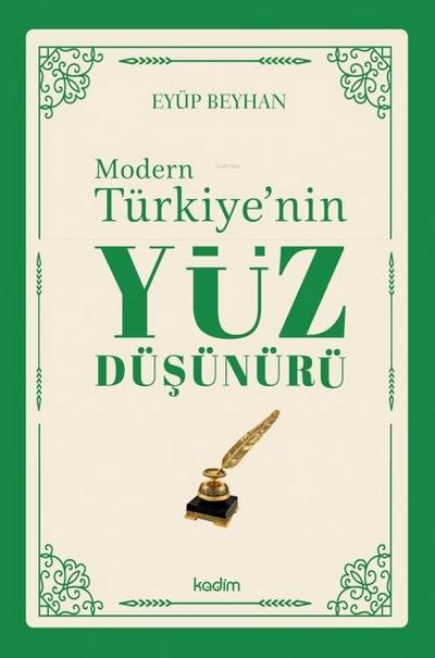 Modern Türkiyenin Yüz Düsünürü 1. Cilt